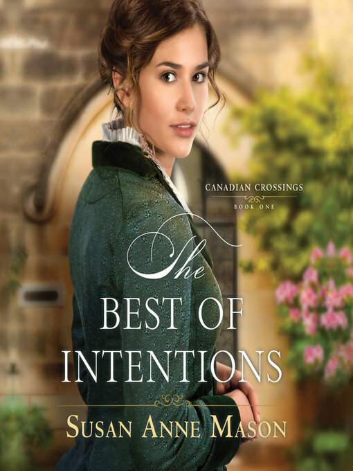 Title details for The Best of Intentions by Susan Anne Mason - Available